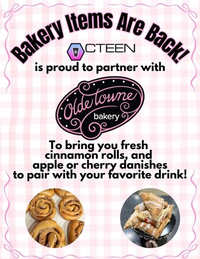 Octeen flyer: Bakery Items Are Back — partnered with Olde Towne Bakery for fresh cinnamon rolls, apple and cherry danishes
