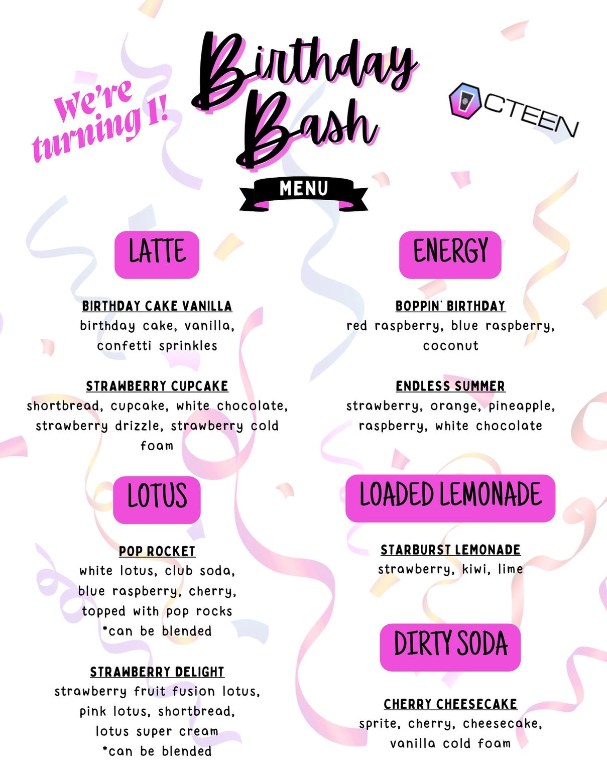 Birthday Bash menu — we're turning 1! Latte, energy, lotus, loaded lemonade and dirty soda specials